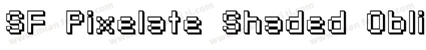 SF Pixelate Shaded Oblique字体转换